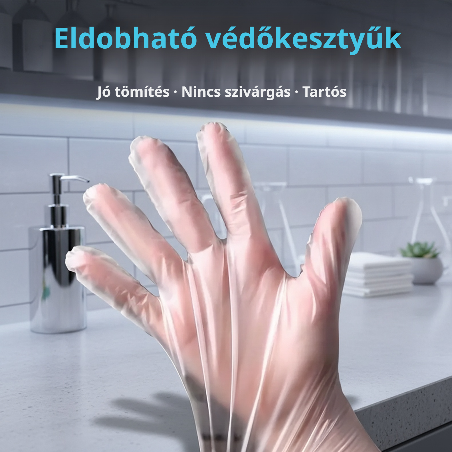 Átlátszó, vastagított, tartós, húzható, otthoni egyszer használatos kesztyű