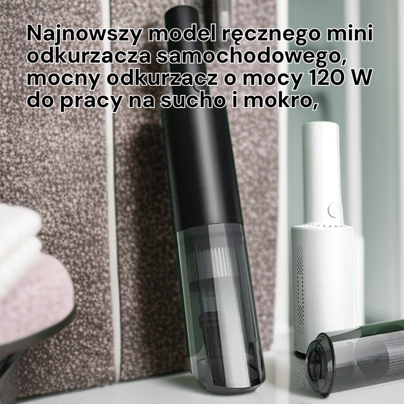 Najnowocześniejszy przenośny mini odkurzacz samochodowy i domowy 120W